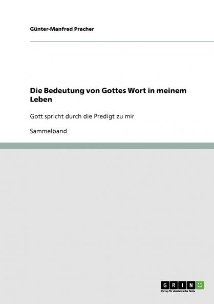 Die Bedeutung von Gottes Wort in meinem Leben