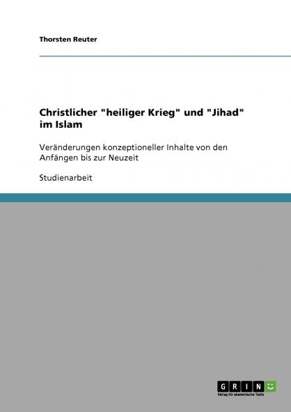 Christlicher heiliger Krieg und Jihad im Islam