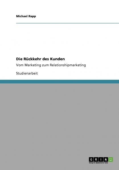 Die Rückkehr des Kunden