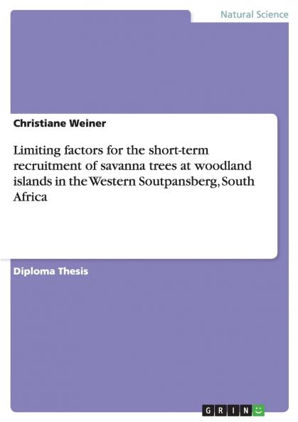 Limiting factors for the short-term recruitment of savanna trees at woodland islands in the Western Soutpansberg South Africa