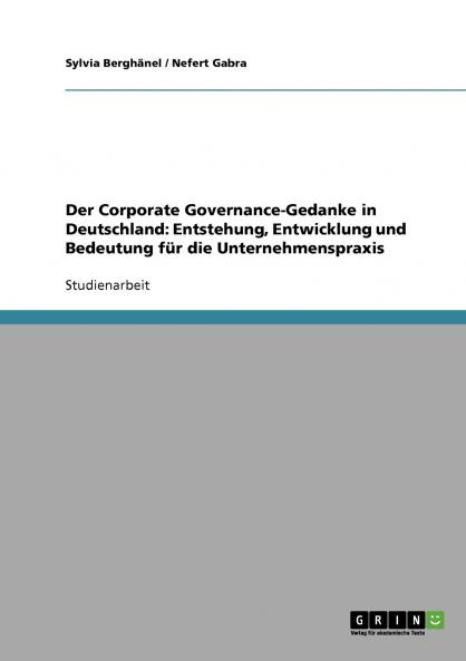 Der Corporate Governance-Gedanke in Deutschland