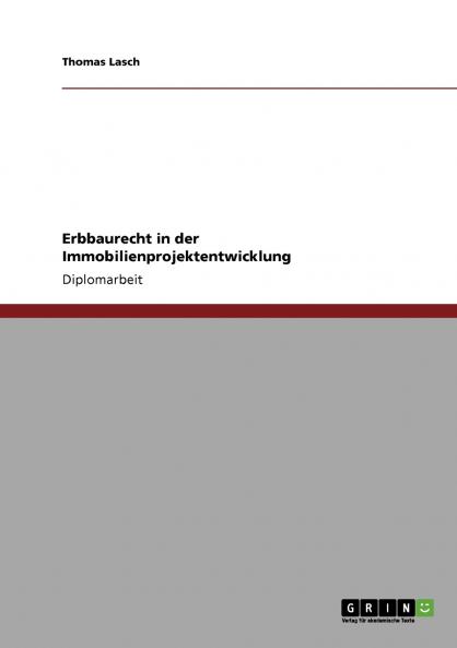 Erbbaurecht in der Immobilienprojektentwicklung