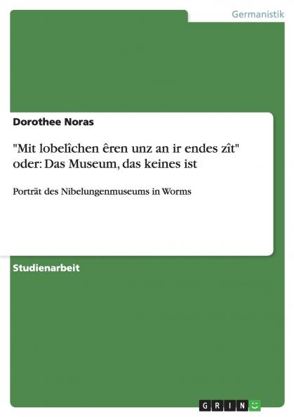 Mit lobelîchen êren unz an ir endes zît oder
