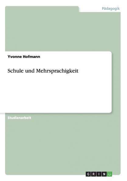 Schule und Mehrsprachigkeit