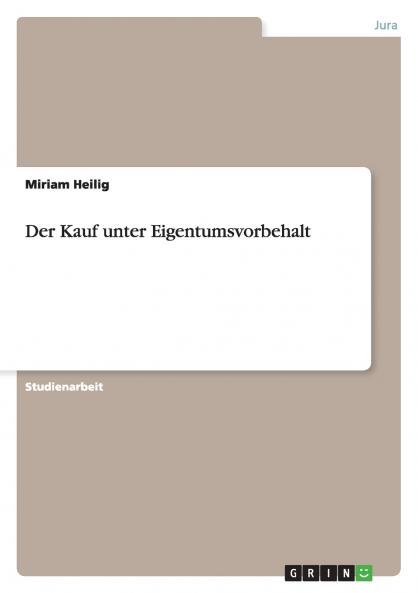 Der Kauf unter Eigentumsvorbehalt