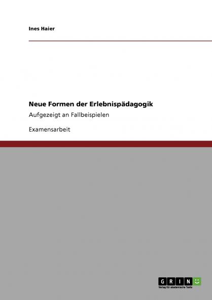 Neue Formen der Erlebnispädagogik