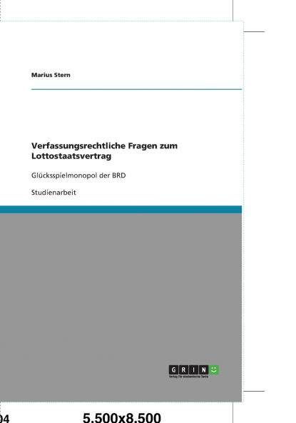 Verfassungsrechtliche Fragen zum Lottostaatsvertrag