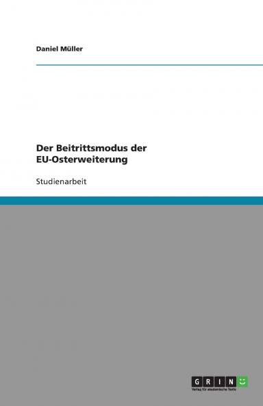 Der Beitrittsmodus der EU-Osterweiterung