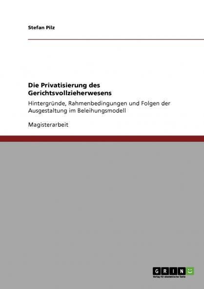 Die Privatisierung des Gerichtsvollzieherwesens