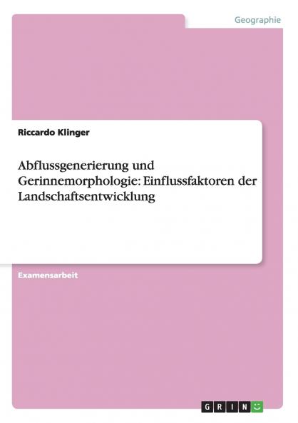 Abflussgenerierung und Gerinnemorphologie