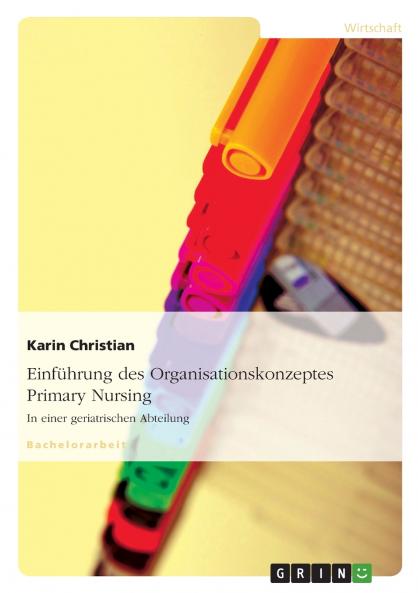 Einführung des Organisationskonzeptes Primary Nursing