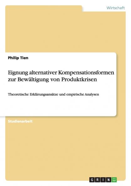 Eignung alternativer Kompensationsformen zur Bewältigung von Produktkrisen