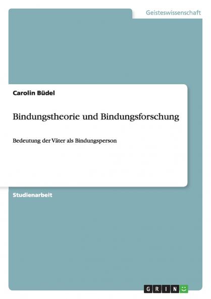 Bindungstheorie und Bindungsforschung