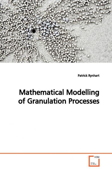 Mathematical Modelling of Granulation Processes
