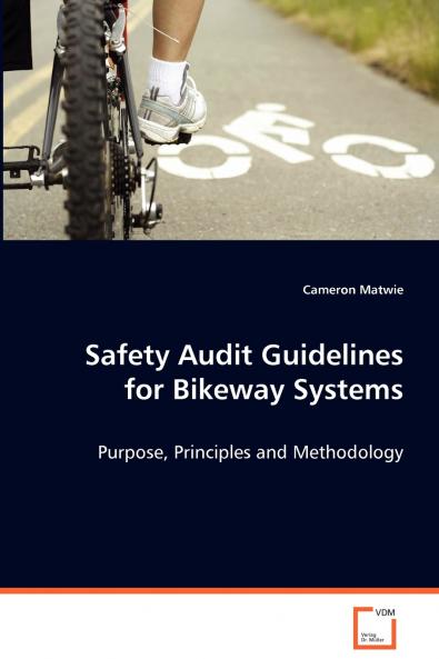 Safety Audit Guidelines for Bikeway Systems