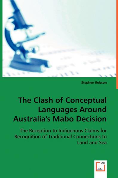 The Clash of Conceptual Languages Around Australia's Mabo Decision