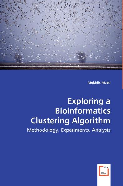 Exploring a Bioinformatics Clustering Algorithm -  Methodology Experiments Analysis