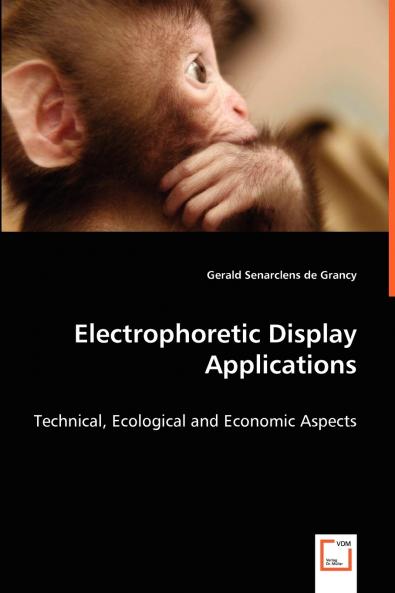 Electrophoretic Display Applications - Technical Ecological and Economic Aspects