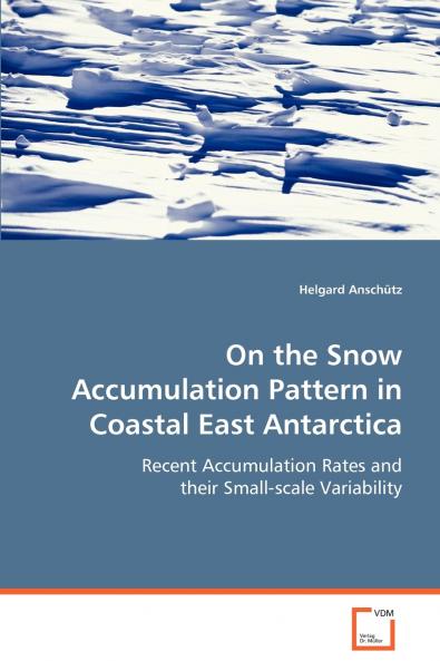 On the Snow Accumulation Pattern in Coastal East Antarctica