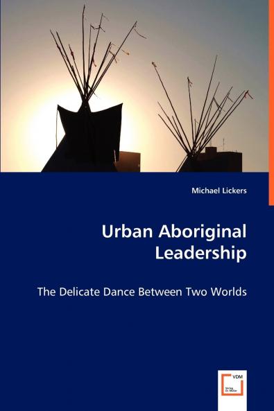 Urban Aboriginal Leadership