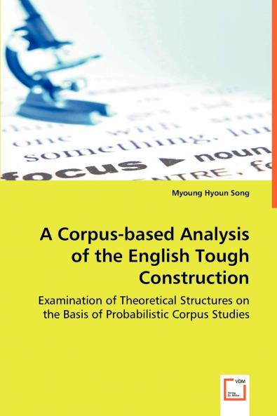 A Corpus-based Analysis of the English Tough Construction