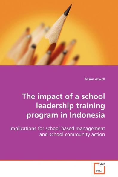 The impact of a school leadership training program in Indonesia