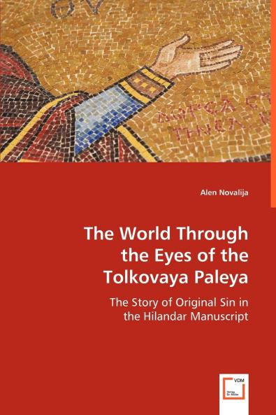Through the Eyes of the Tolkovaya Paleya