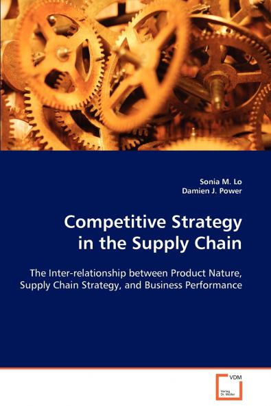 Competitive Strategy in the Supply Chain