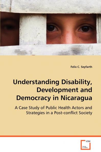 Understanding Disability Development and Democracy in Nicaragua
