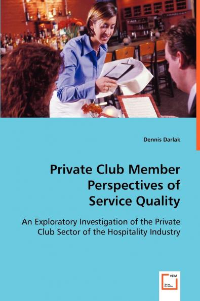 Private Club Member Perspectives of Service Quality