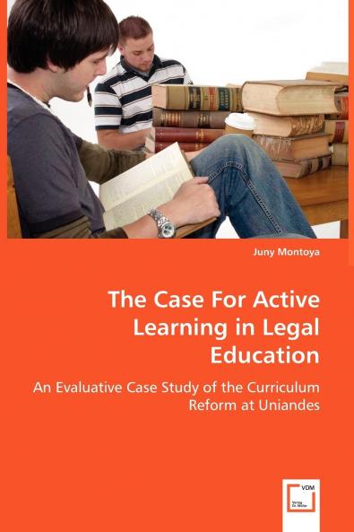 The Case For Active Learning in Legal Education