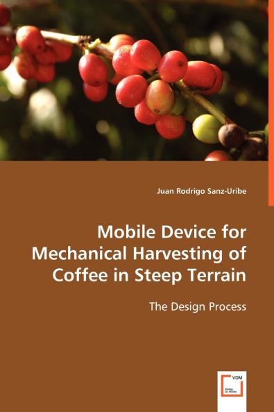 Mobile Device for Mechanical Harvesting of Coffee in Steep Terrain