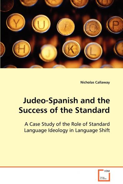 Judeo-Spanish and the Success of the Standard