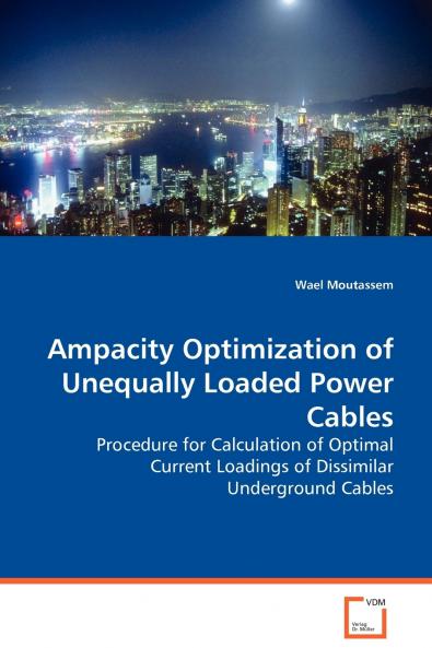 Ampacity Optimization of Unequally Loaded Power Cables  - Procedure for Calculation of Optimal Current Loadings of Dissimilar Underground Cables