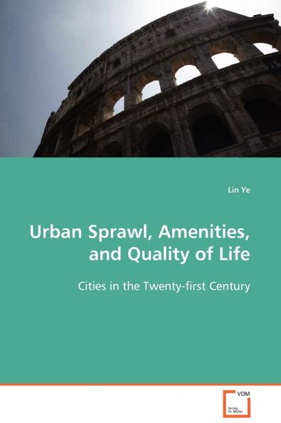 Urban Sprawl Amenities and Quality of Life