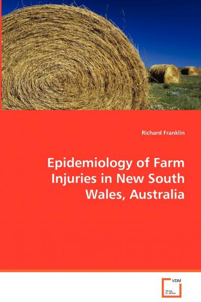 Epidemiology of Farm Injuries in New South Wales Australia