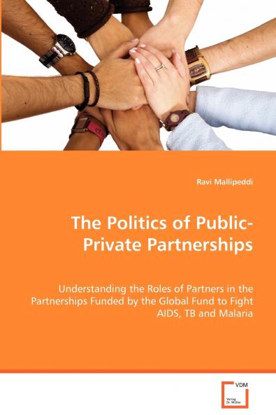The Politics of Public-Private Partnerships