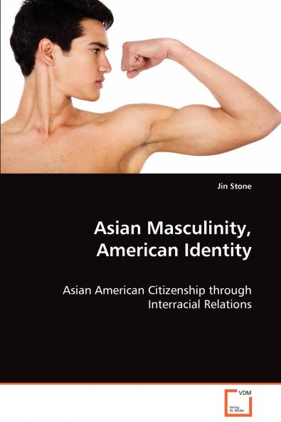Asian Masculinity American Identity