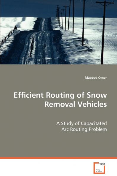 Efficient Routing of Snow Removal Vehicles