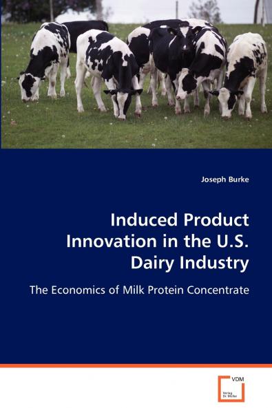 Induced Product Innovation in the U.S. Dairy Industry
