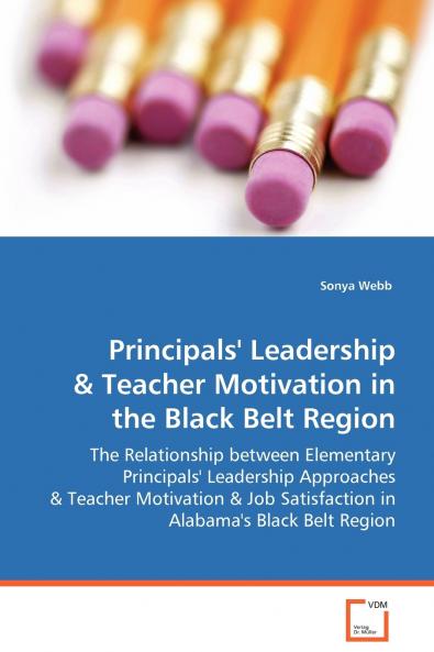 Principals' Leadership & Teacher Motivation in the Black Belt Region