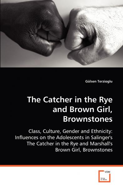 The Catcher in the Rye and Brown Girl Brownstones
