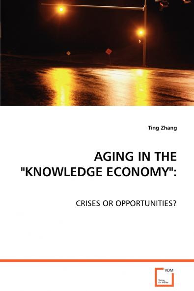 AGING IN THE KNOWLEDGE ECONOMY