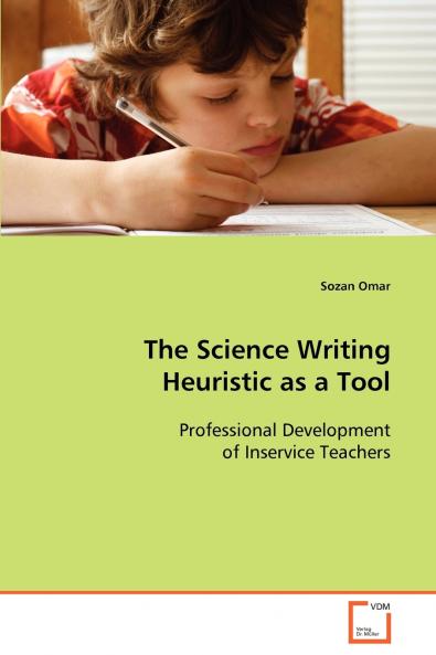 The Science Writing Heuristic as a Tool  Professional Development of Inservice Teachers