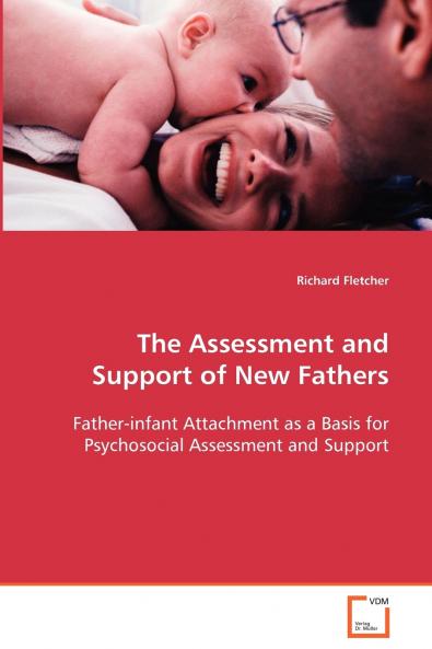 The Assessment and Support of New Fathers