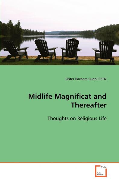 Midlife Magnificat and Thereafter