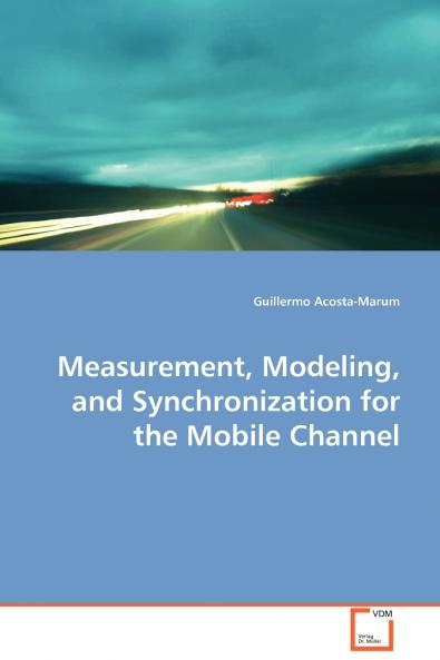 Measurement Modeling and Synchronization for the Mobile Channel