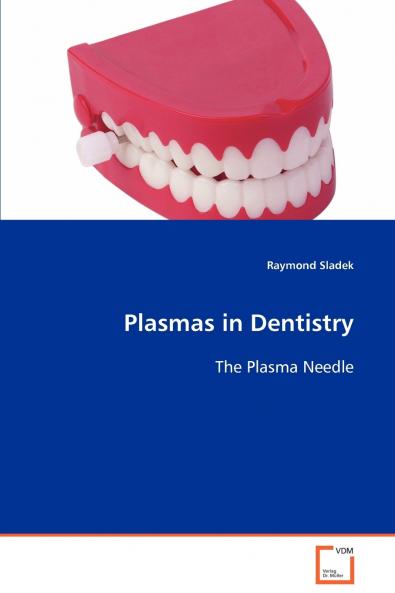 Plasmas in Dentistry