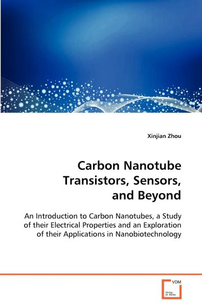 Carbon Nanotube Transistors Sensors and Beyond