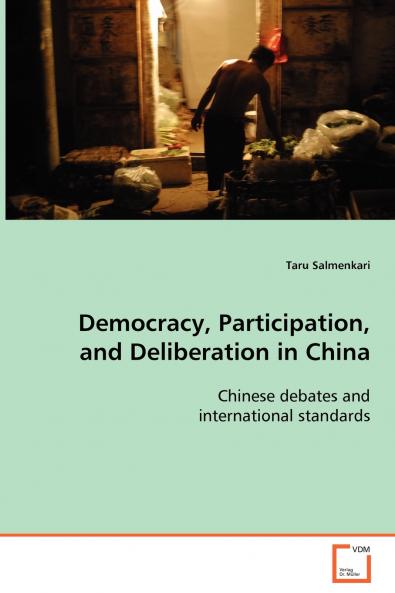 Democracy Participation and Deliberation in China
